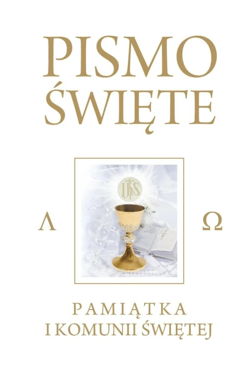 Pismo Święte Starego i Nowego Testamentu (obwoluta: Pamiątka I Komunii Św.)