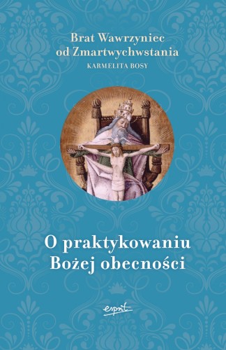 O praktykowaniu Bożej obecności 