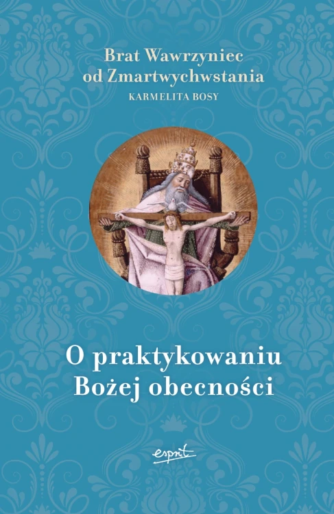 O praktykowaniu Bożej obecności 