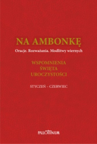 Na ambonkę Tom III (styczeń - czerwiec)
