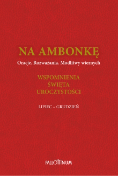 Na ambonkę Tom IV (lipiec - grudzień)