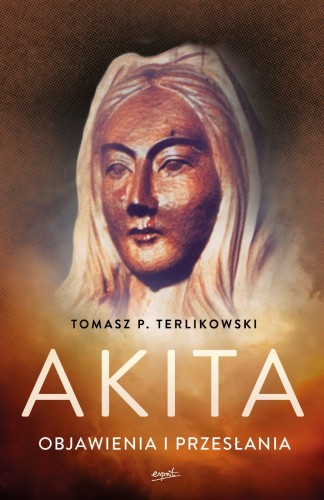 Akita.  Objawienia i przesłania