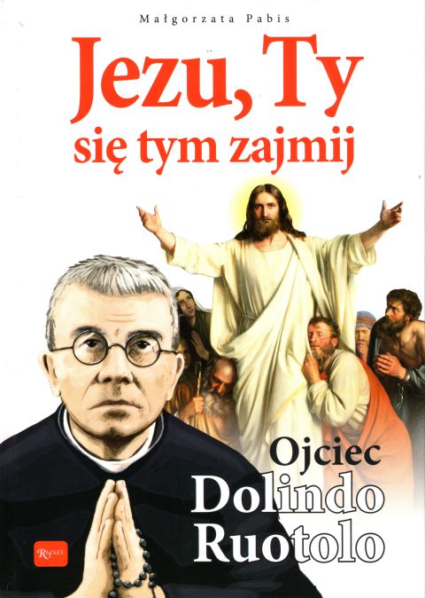 Jezu, Ty się tym zajmij, Ojciec Dolindo Ruotolo - album