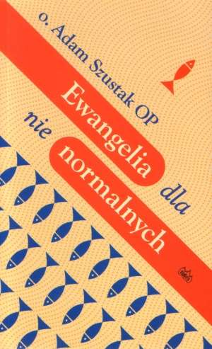 Ewangelia dla nienormalnych