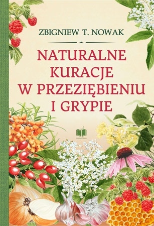 Naturalne kuracje w przeziębieniu i grypie (ost. 2 szt)