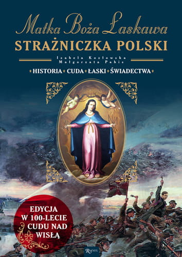 Matka Boża Łaskawa. Historia, cuda, łaski, świadectwa 