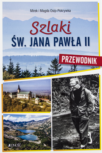 Szlaki św. Jana Pawła II. Przewodnik
