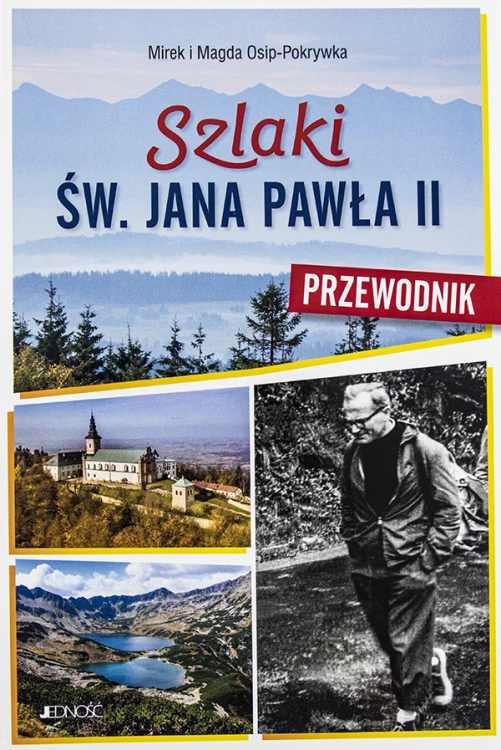 Szlaki św. Jana Pawła II. Przewodnik
