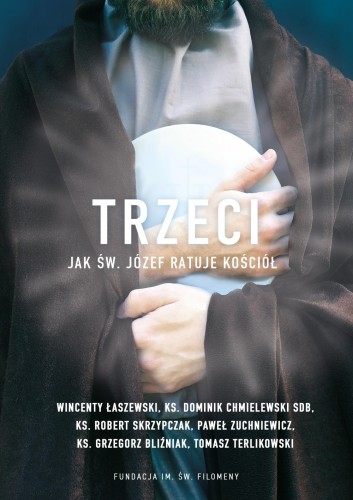 Trzeci.  Jak św. Józef ratuje Kościół