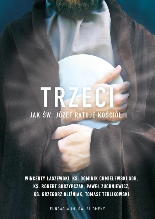 Trzeci.  Jak św. Józef ratuje Kościół