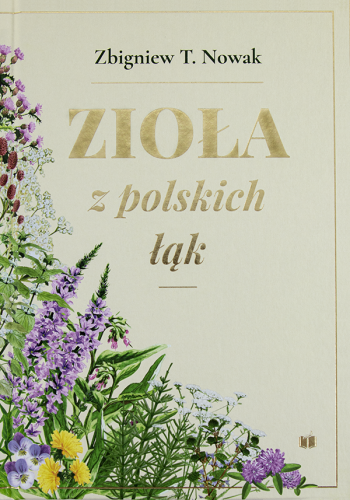 Zioła z polskich łąk (wyd. 2, rozszerz.)