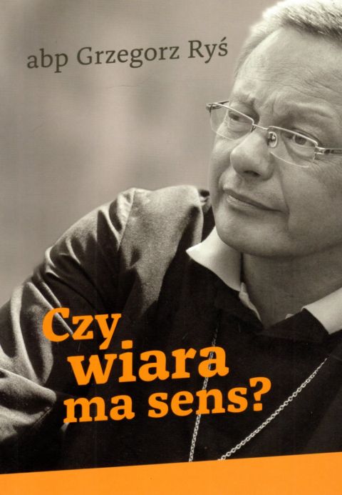 Czy wiara ma sens? 