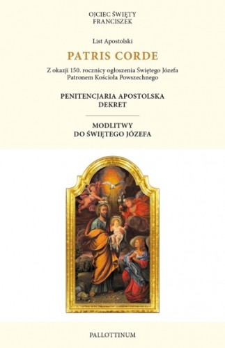 Patris Corde. List Apostolski Ojca Świętego Franciszka