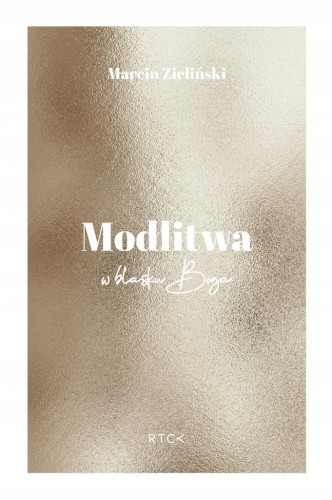 Modlitwa. W blasku Boga