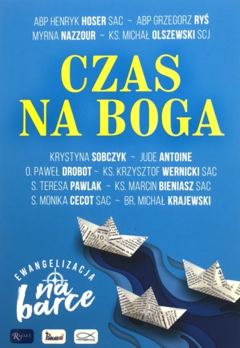 Czas na Boga. Ewangelizacja na barce