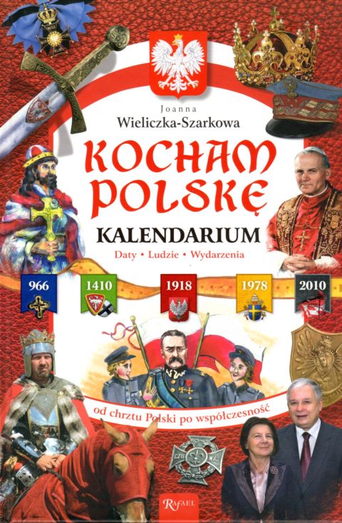 Kocham Polskę. Kalendarium