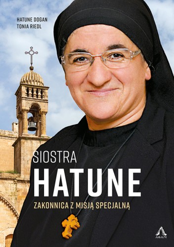 Siostra Hatune. Zakonnica z misją specjalną