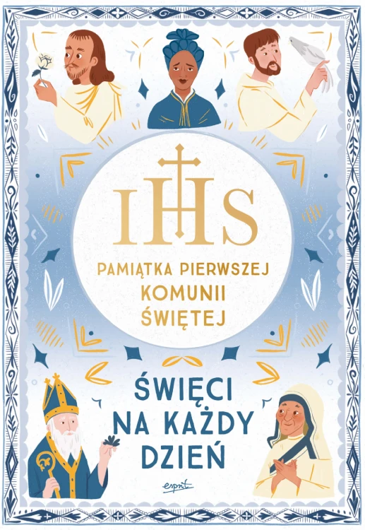 Święci na każdy dzień. Pamiątka Pierwszej Komunii Świętej (ostatni egzemplarz))