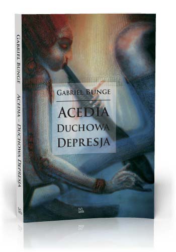 Acedia - duchowa depresja