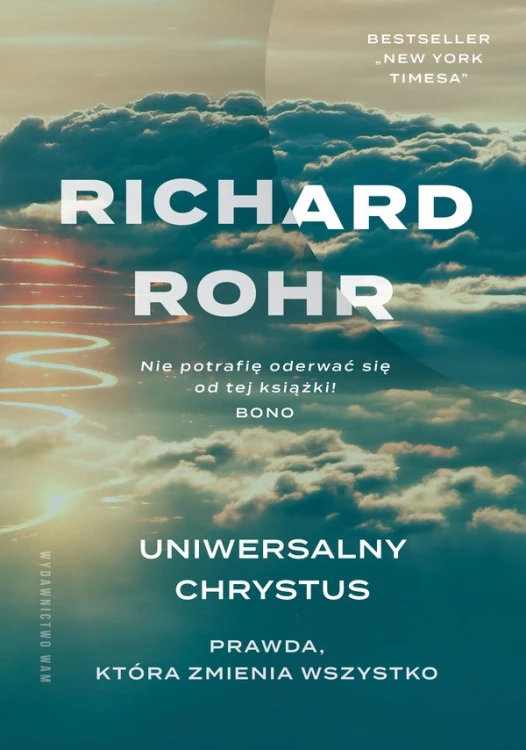 Uniwersalny Chrystus. Prawda, która zmienia wszystko 