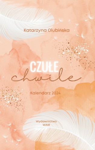 Czułe chwile. Kalendarz 2024