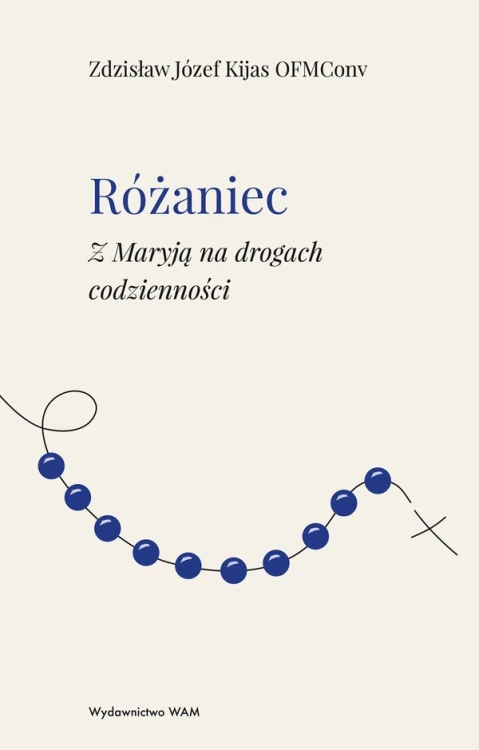 Różaniec. Z Maryją na drogach codzienności