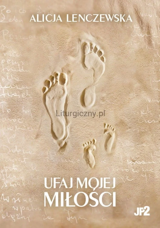 Ufaj mojej miłości