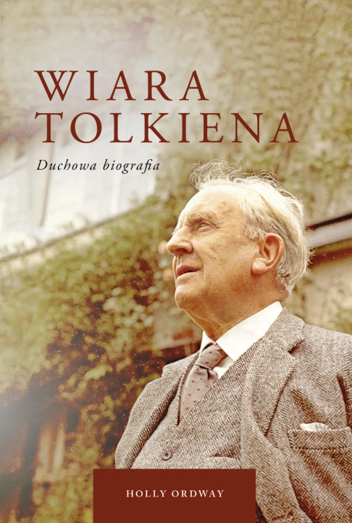 Wiara Tolkiena. Duchowa biografia