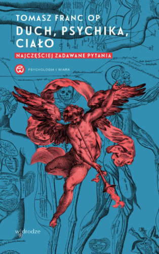 Duch, psychika, ciało. Najczęściej zadawane pytania
