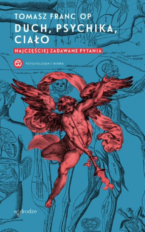 Duch, psychika, ciało. Najczęściej zadawane pytania