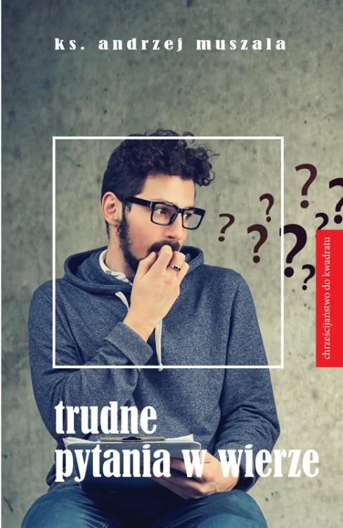 Trudne pytania w wierze