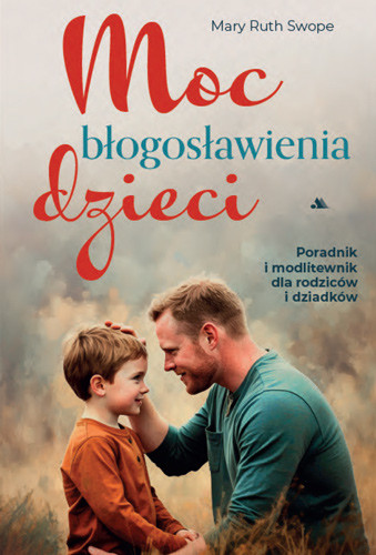 Moc błogosławienia dzieci