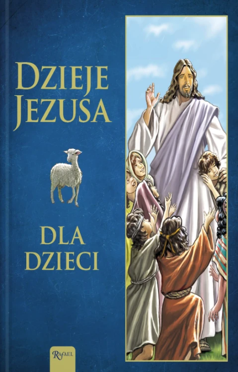Dzieje Jezusa dla dzieci