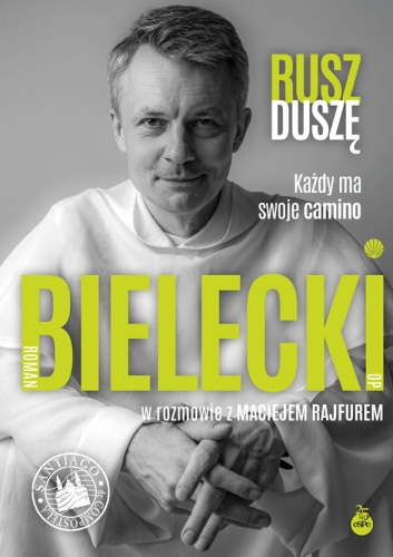 Rusz duszę. Każdy ma swoje camino