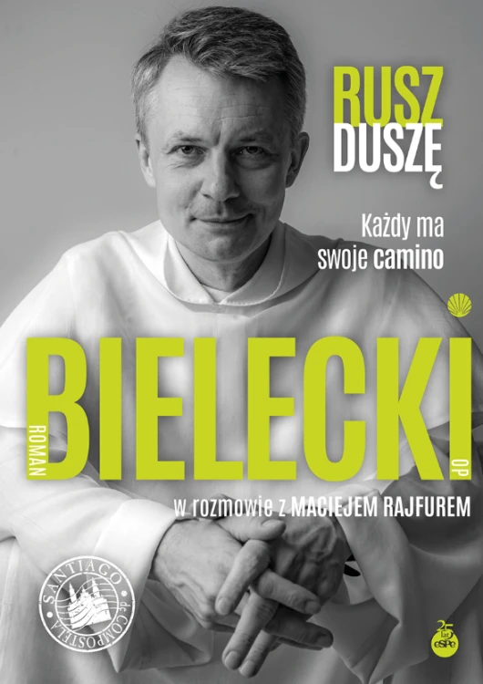 Rusz duszę. Każdy ma swoje camino