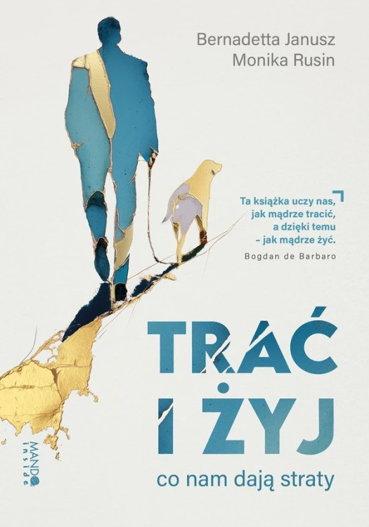Trać i żyj. Co nam dają straty
