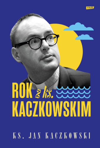Rok z ks. Kaczkowskim