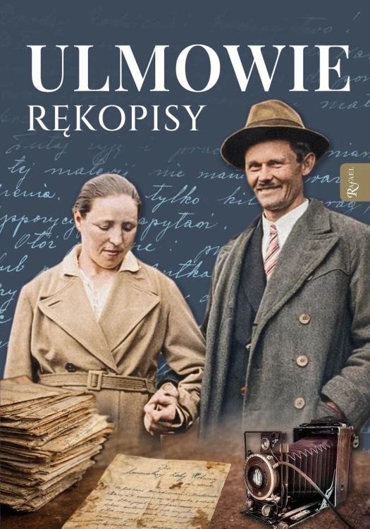 Ulmowie. Rękopisy. Wybrane zapiski męczeńskiej rodziny