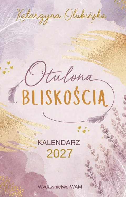 Otulona Bliskością. Kalendarz 2027