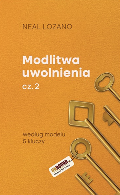 Modlitwa uwolnienia, cz. 2. Praktyka