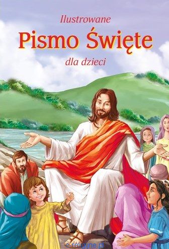 Ilustrowane Pismo Święte dla dzieci