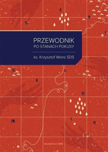 Przewodnik po stanach pokusy. 20 rozważań o codziennych wyborach (ost. egz.)