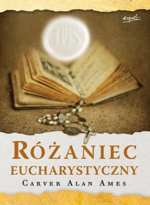 Różaniec Eucharystyczny (z różańcem)