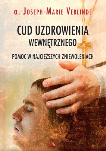 Cud uzdrowienia wewnętrznego