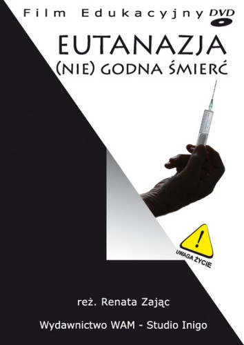 Eutanazja (nie)godna śmierć