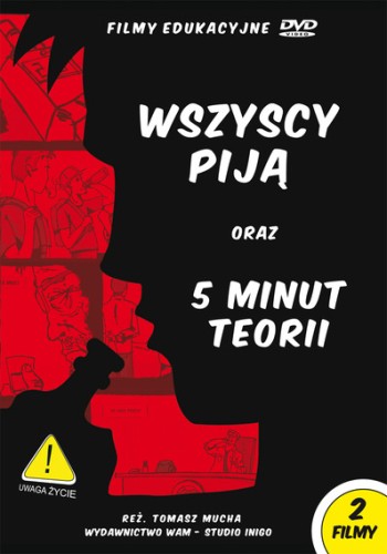 WSZYSCY PIJĄ oraz 5 MINUT TEORII - DVD