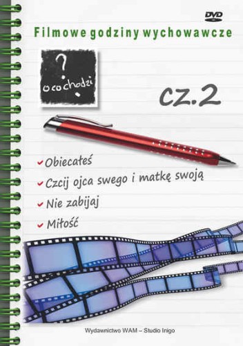 Filmowe godziny wychowawcze, cz. II