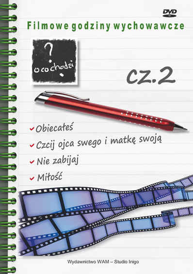 Filmowe godziny wychowawcze, cz. II