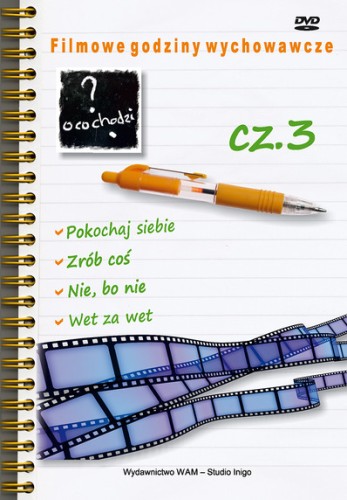 Filmowe godziny wychowawcze, cz. III
