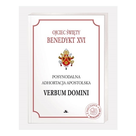 Posynodalna Adhortacja Apostolska Verbum Domini. O Słowie Bożym w życiu i misji Kościoła